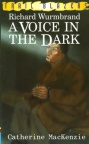 Voice in the Dark: Richard Wurmbrand - Trailblazers